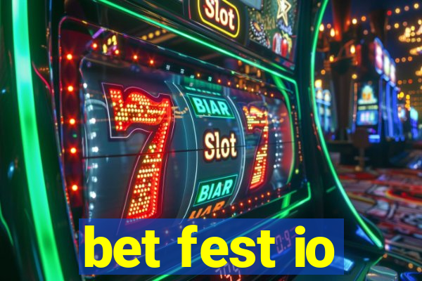 bet fest io